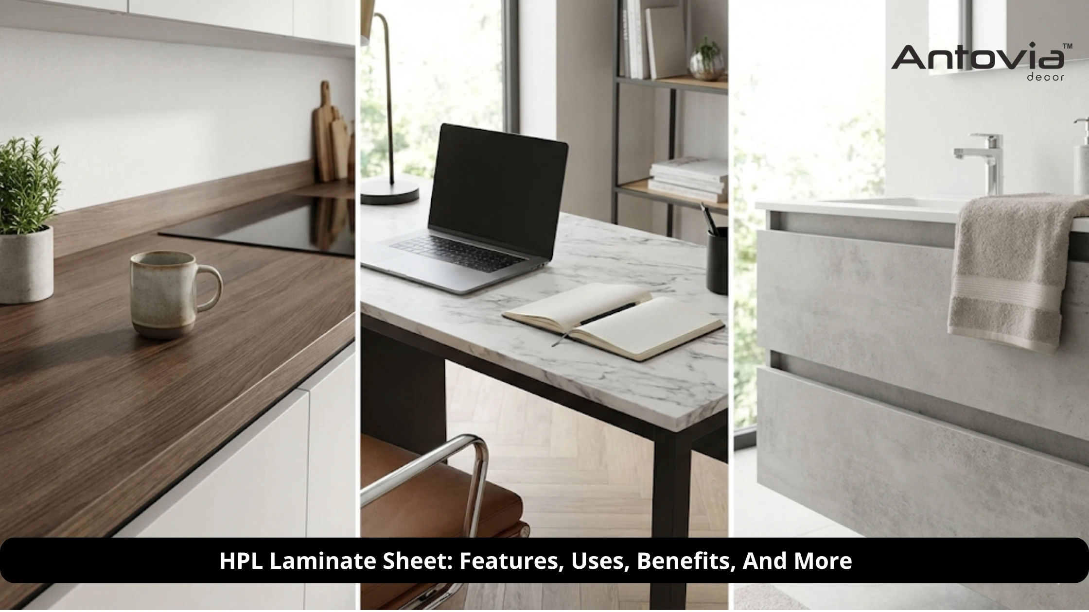 HPL Laminate Sheet: Features, Uses, Benefits, And More
